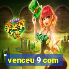 venceu 9 com